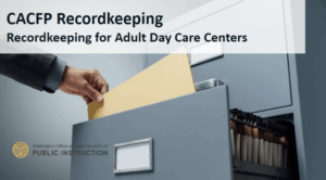 Adult Day Care Recordkeeping 2025-2026 (OSPI-615)